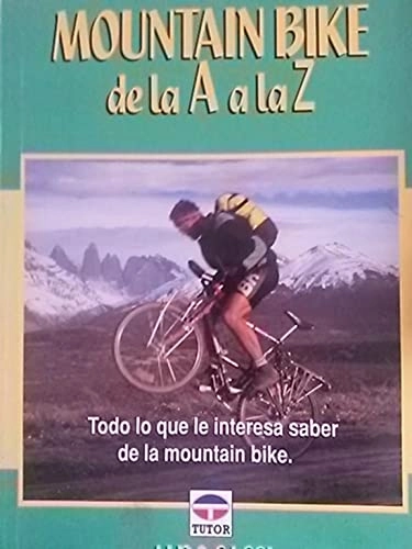 Mountain Biking Book : Mountain Bike de La "A" a la "Z