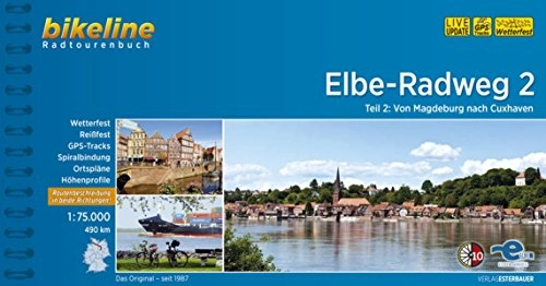 Mountainbike-Bücher : Elbe-Radweg: Teil 2: Von Magdeburg nach Cuxhaven. 490 km, 1:75.000 (Bikeline Radtourenbücher)
