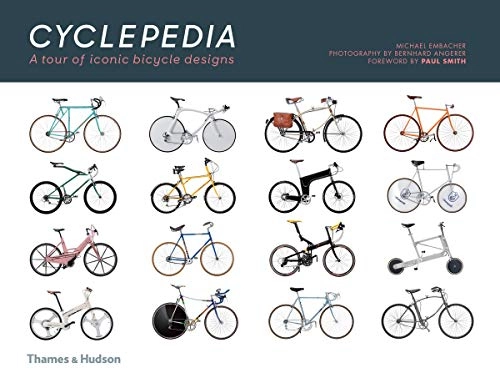 Mountainbike-Bücher : Embacher, M: Cyclepedia: 90 Years of Modern Bicycle Design