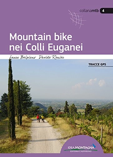Libri di mountain bike : Mountain bike nei Colli Euganei